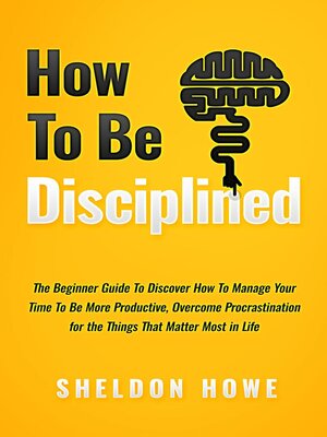 cover image of How to Be Disciplined